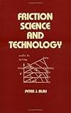 Friction Science and Technology, Blau, Peter J., 0824795768
