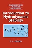 Introduction to Hydrodynamic Stability, Drazin, P. G., 0521009650