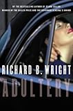 Front cover for the book Adultery by Richard B. Wright