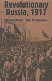Revolutionary Russia 1917, Thompson, John M., 0881339326