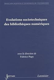 Évolutions sociotechniques des bibliothèques numériques