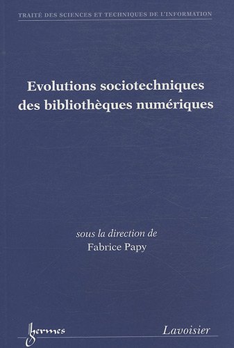 Évolutions sociotechniques des bibliothèques numériques