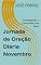 Livro Jornada de Oração Diária Novembro: Fortalecendo a Comunhão com Deus (Jornada de Oração Anual Livro 11)