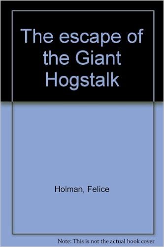 The escape of the Giant Hogstalk 