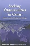 Image de Seeking Opportunities in Crisis: Trilateral Cooperation in Meeting Global Challenges
