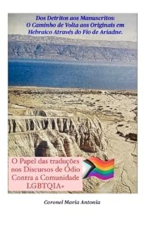 Livro Dos Detritos aos Manuscritos: O Caminho de Volta aos Originais em Hebraico Através do Fio de Ariadne