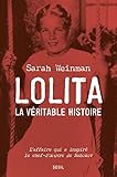 Lolita, la véritable histoire : L'affaire qui inspira Vladimir Nabokov by 