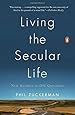 Living the Secular Life: New Answers to Old Questions