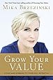 Grow Your Value: Living and Working to Your Full Potential