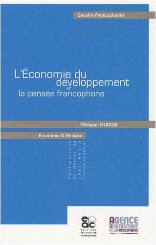 L' économie du développement et la pensée francophone