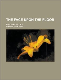 The Face Upon The Floor And Other Ballads Amazon Co Uk Hugh