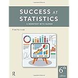 Success at Statistics: A Worktext with Humor
