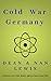 Cold War Germany: Travels of the Most Reluctant Draftee (The Reluctant... Book 1) by Dean Lewis, Nan Lewis