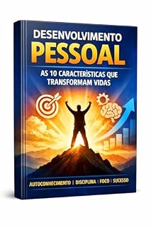 Livro Descubra 10 características essenciais para evoluir, ter foco, disciplina e transformar sua vida.