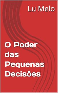 Livro O Poder das Pequenas Decisões