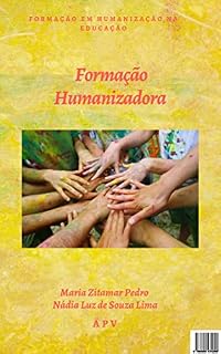 Livro Formação Humanizadora: Formação em Humanização na Educação