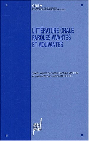 Littérature orale, paroles vivantes et mouvantes