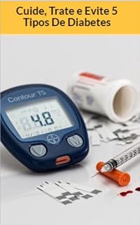 Livro Cuide, Trate e Evite 5 Tipos De Diabetes