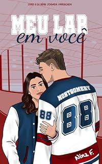 Livro Meu Lar Em Você (Jogada Arriscada Livro 2)