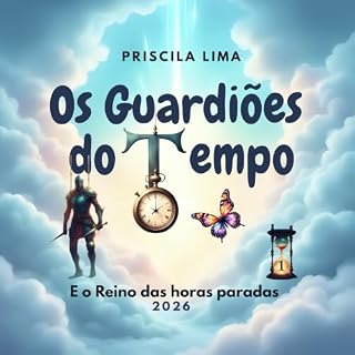 Livro Os Guardiões do Tempo: E o reino das horas paradas