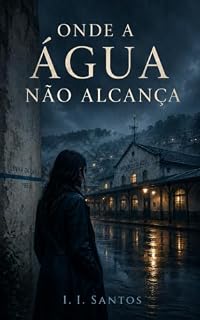 Livro Onde a Água Não Alcança