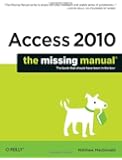 Access 2010: The Missing Manual