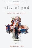 City of God: Faith in the Streets by Sara Miles