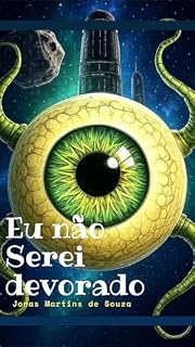 Livro Eu não serei devorado (Multiversos Livro 6)