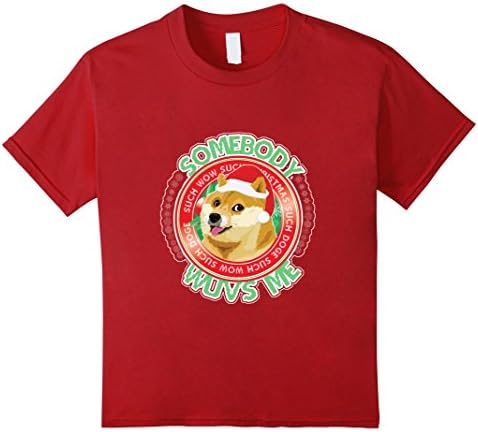 Kids Somebody Wuvs Loves Me Shibe Shiba Inu Christmas Doge Tshirt 12 Cranberry
