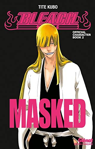 Bleach Data book - Masked (French Edition) by Tite Kubo