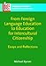 From Foreign Language Education to Education for Intercultural Citizenship: Essays and Reflections (Languages for Intercultural Communication and Education)