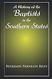 A History of the Baptists in the Southern States