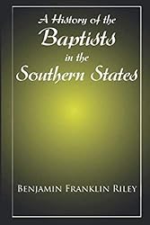 A History of the Baptists in the Southern States