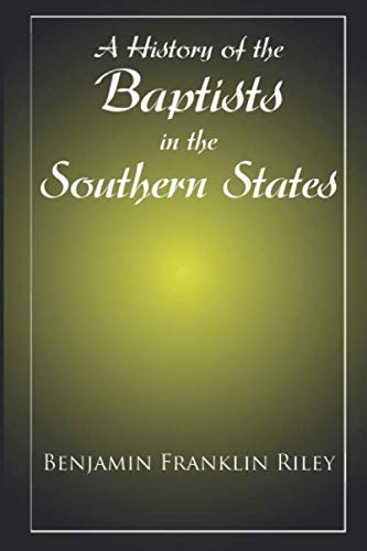A History of the Baptists in the Southern States
