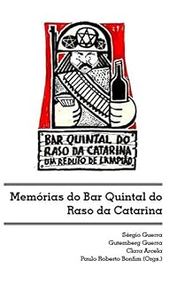 Livro Memórias do Bar Quintal do Raso Catarina: Um Reduto de Lampião