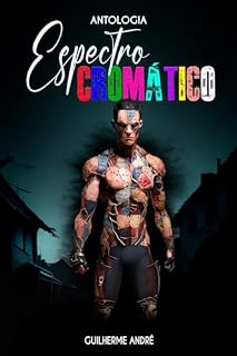 Livro ESPECTRO CROMÁTICO: ANTOLOGIA (Sob a penumbra)
