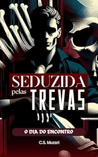 Livro Seduzida pelas Trevas: O dia do encontro