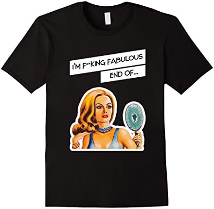 Men's I'M FKING FABULOUS, END OF... VINTAGE RETRO T-SHIRT Small Black