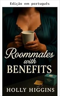 Livro Colegas de quarto com benefícios (um romance ANR ABF picante)