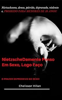Livro NietzscheDamente Penso em Sexo, Logo Faço: O Prazer Depressivo do Sexo (1)