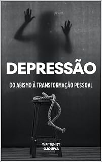 Livro DEPRESSÃO: Do Abismo à Transformação Pessoal