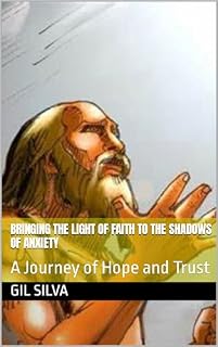 Livro Bringing the Light of Faith to the Shadows of Anxiety : A Journey of Hope and Trust (FÉ Livro 8)