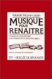 Image de Musique pour renaître: Musique et musicothérapie pour adolescents et personnes âgées (French Edition)