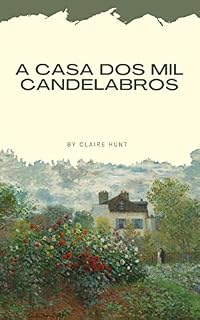 Livro A Casa dos Mil Candelabros