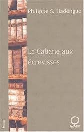 La  cabane aux écrevisses