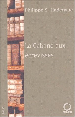 La  cabane aux écrevisses