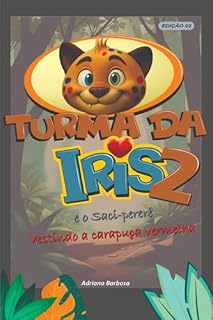 Livro Turma Da Íris 2, E O Saci Pererê
