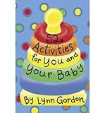 52 Activities for You and Your Baby by 