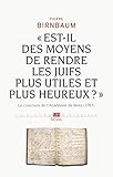 Est-il des moyens de rendre les Juifs plus utiles et plus heureux ? (UNIVERS HISTORI) (French Editio by 
