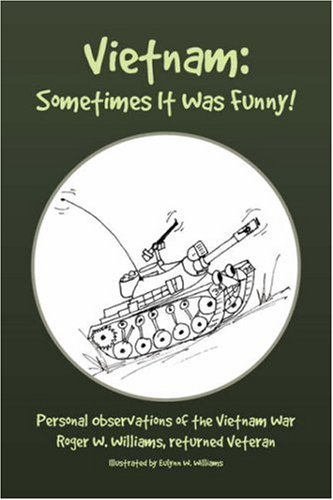 VIETNAM: SOMETIMES IT WAS FUNNY!